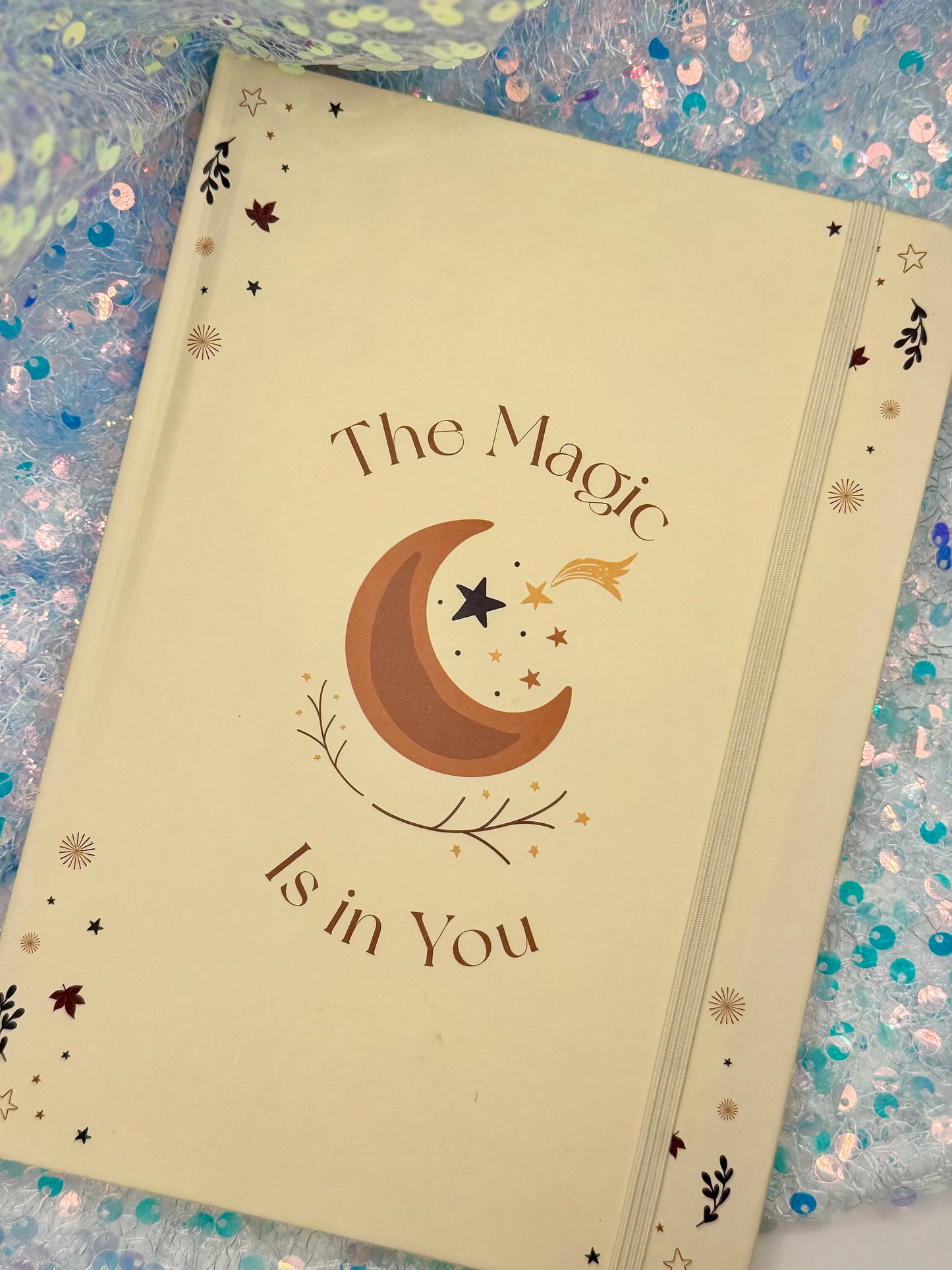 ‘The Magic is in You’ A5 Notebook